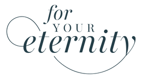 For Your Eternity